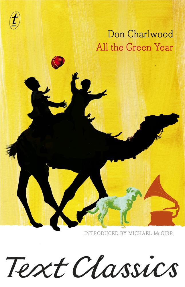 All the Green Year: Text Classics book cover