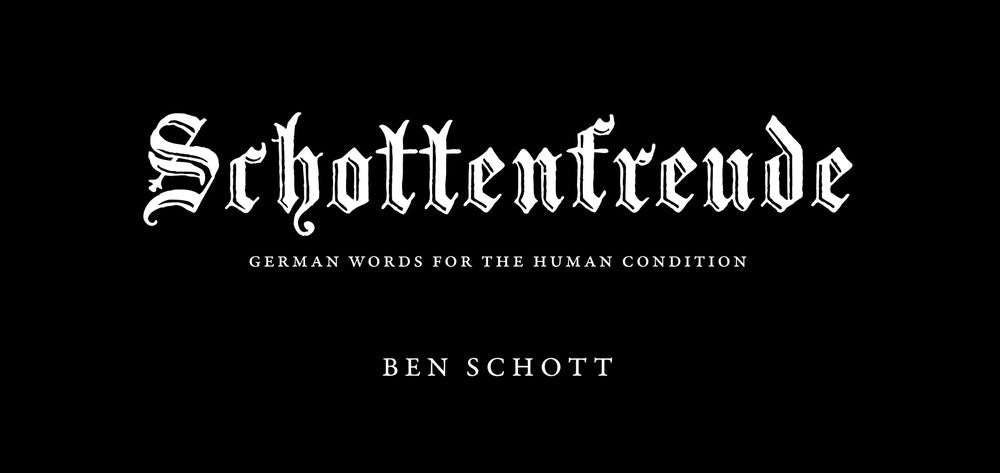Schottenfreude: German Words for the Human Condition book cover