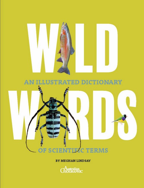 Wild Words: An Illustrated Dictionary of Scientific Terms
