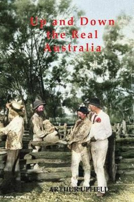 UP AND DOWN THE REAL AUSTRALIA cover