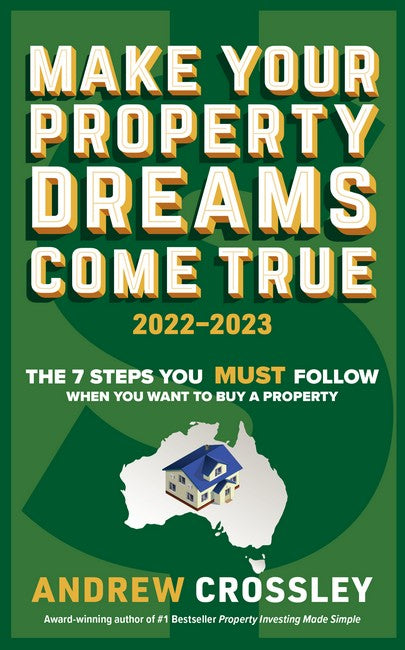 Make Your Property Dreams Come True 2022-2023 cover