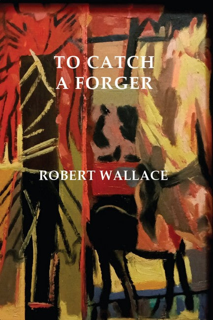 To Catch a Forger cover