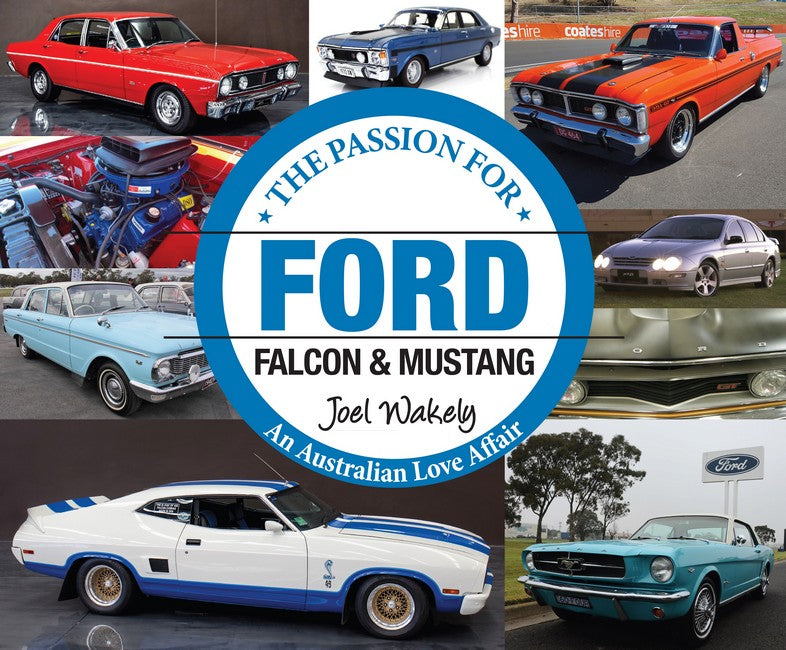The Passion for Ford: Falcon and Mustang cover