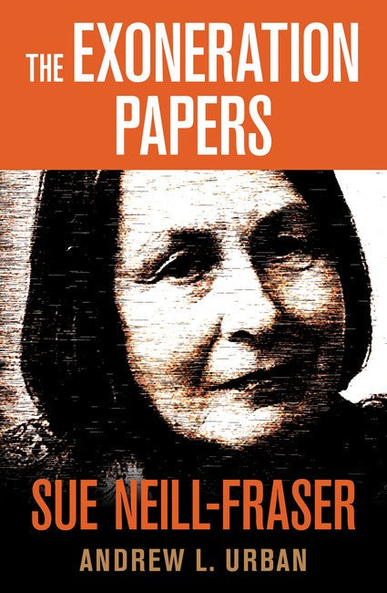 The Exoneration Papers - Sue Neill-Fraser cover