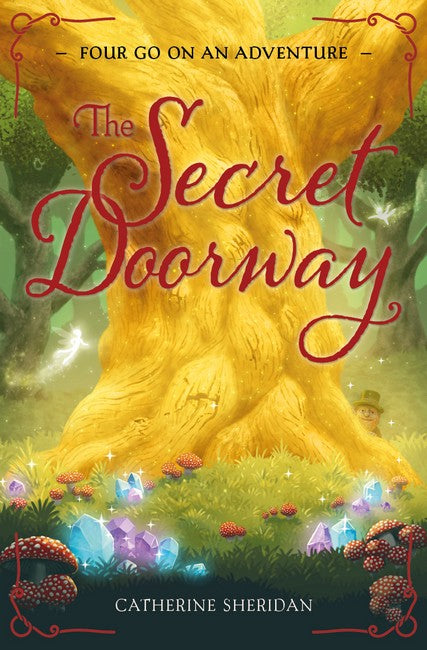The Secret Doorway: Four Go On An Adventure - Book 1