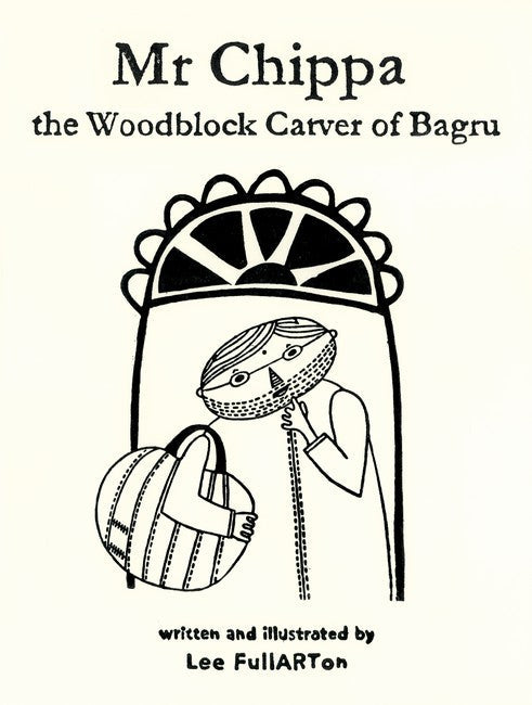 Mr Chippa, the Woodblock Carver of Bagru cover