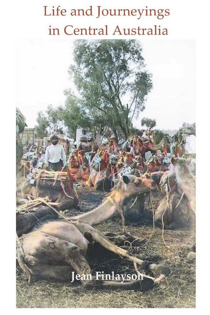 Life and Journeyings in Central Australia cover