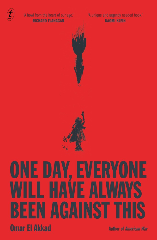 One Day, Everyone Will Have Always Been Against This book cover