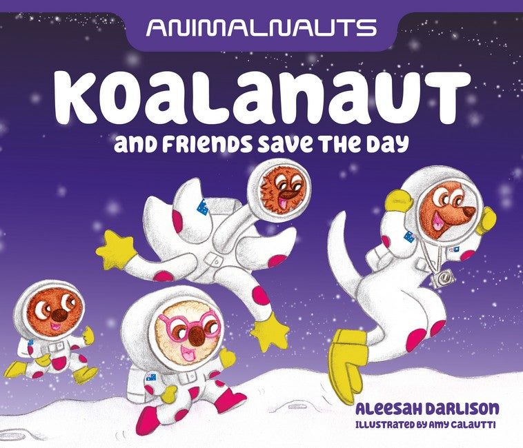 Animalnauts: Koalanaut and Friends Save the Day cover