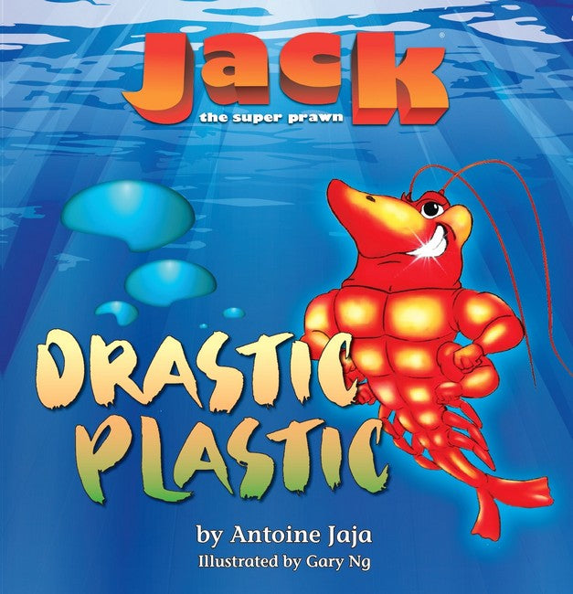 Jack the Super Prawn: Drastic Plastic Bk 1 cover