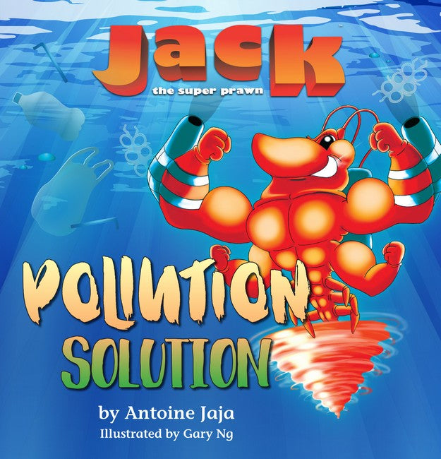 Jack the Super Prawn: Pollution Solution Bk 2 cover
