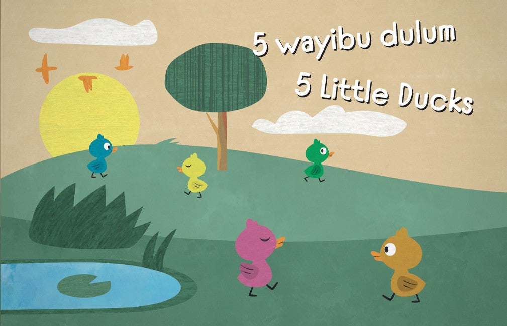 5 Little Ducks: The Woi Wurrung Nursery Rhyme Series