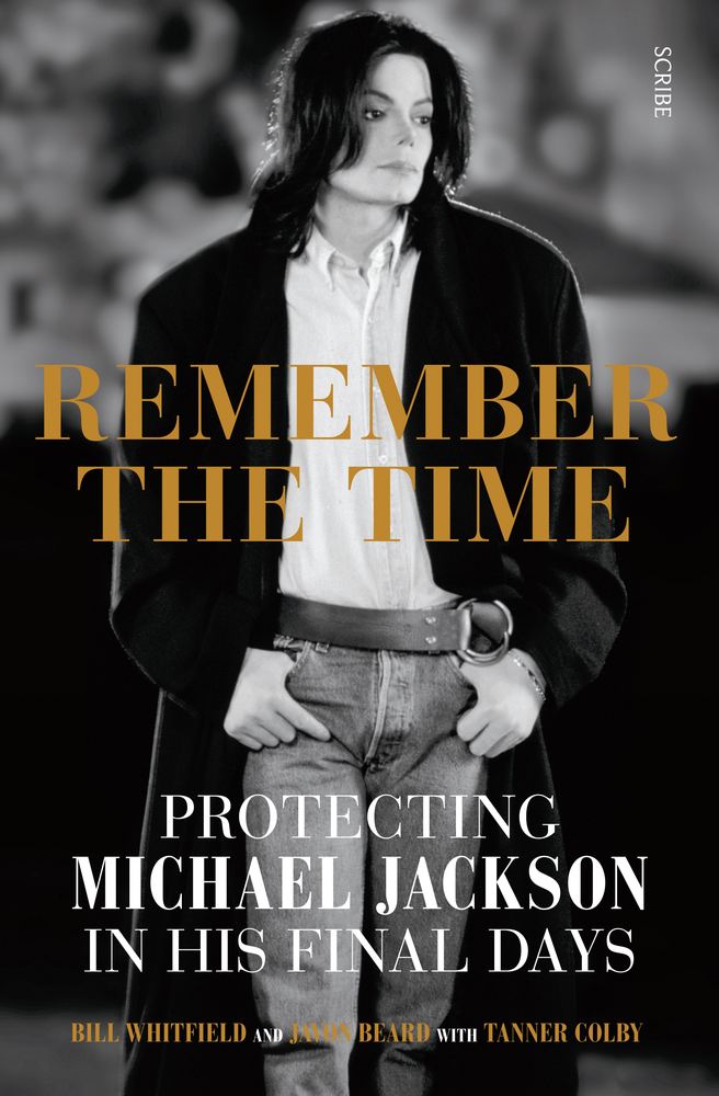 Remember the Time: Protecting Michael Jackson in his final days book cover