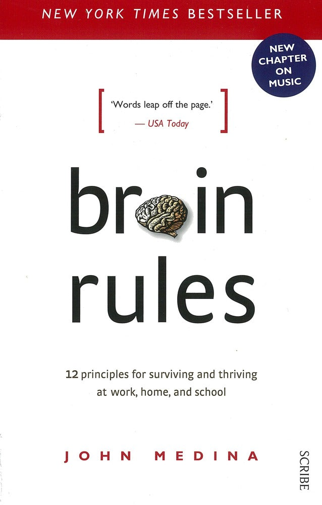 Brain Rules: 12 principles for Surviving and Thriving at Work, Home, and School (Revised Edition). book cover