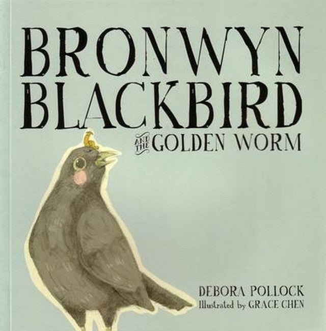 Bronwyn Blackbird and the Golden Worm cover