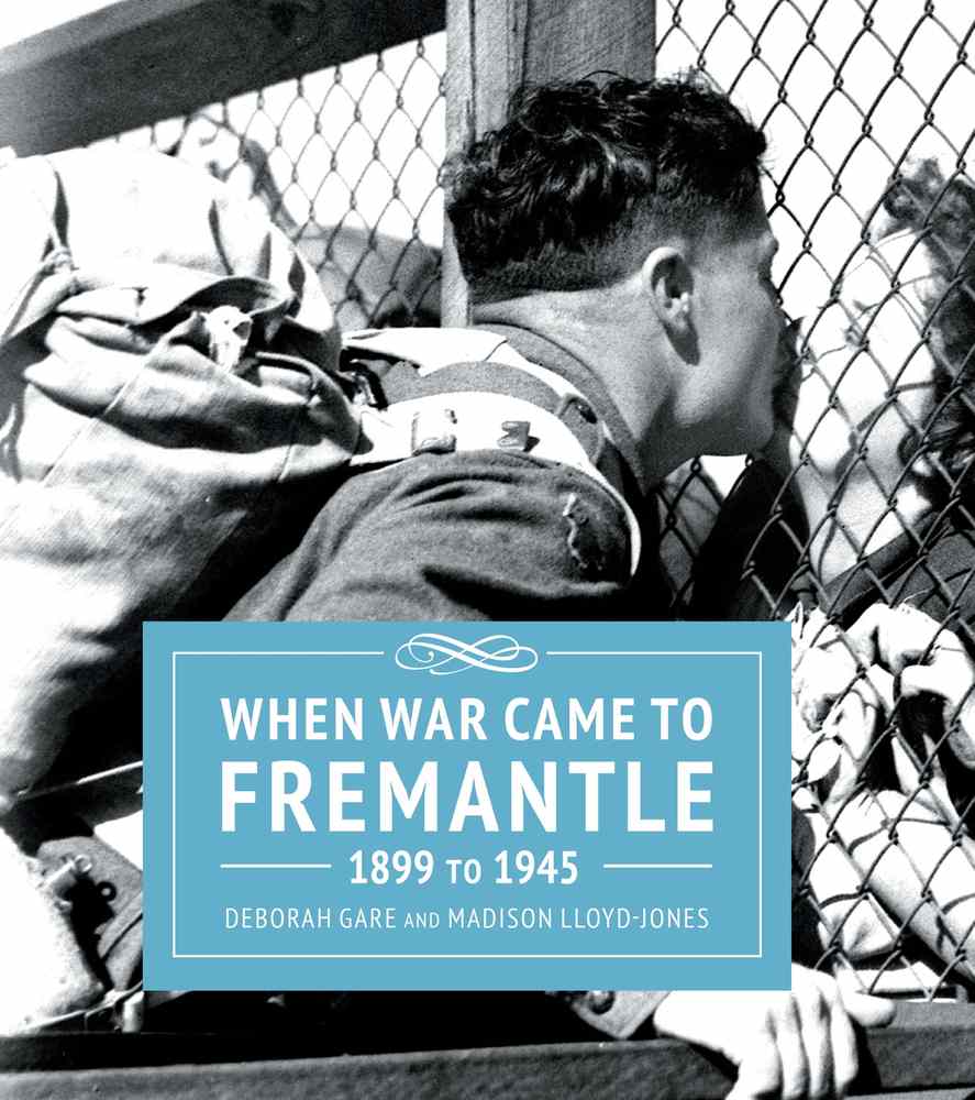 When War Came to Fremantle 1899-1945 book cover