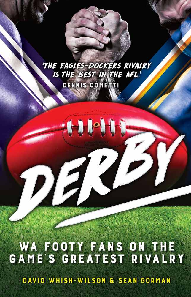 Derby: WA Footy Fans on the Game's Greatest Rivalry book cover