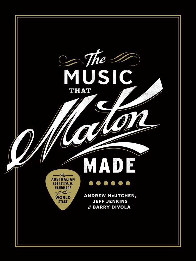 The Music that Maton made book cover