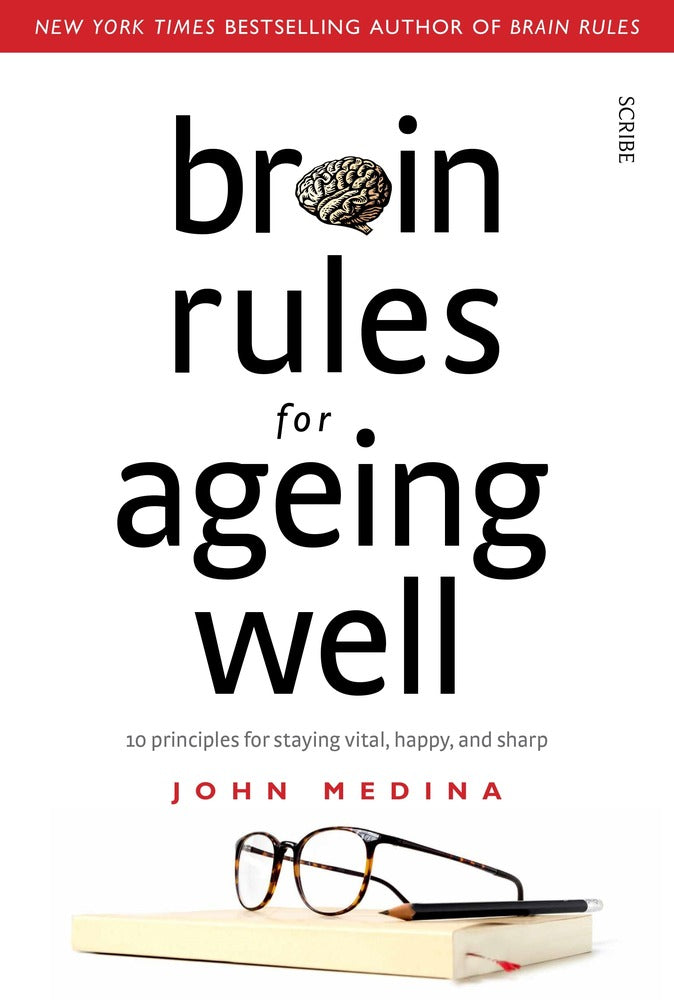 Brain Rules for Ageing Well: 10 Principles for Staying Vital, Happy, and Sharp book cover