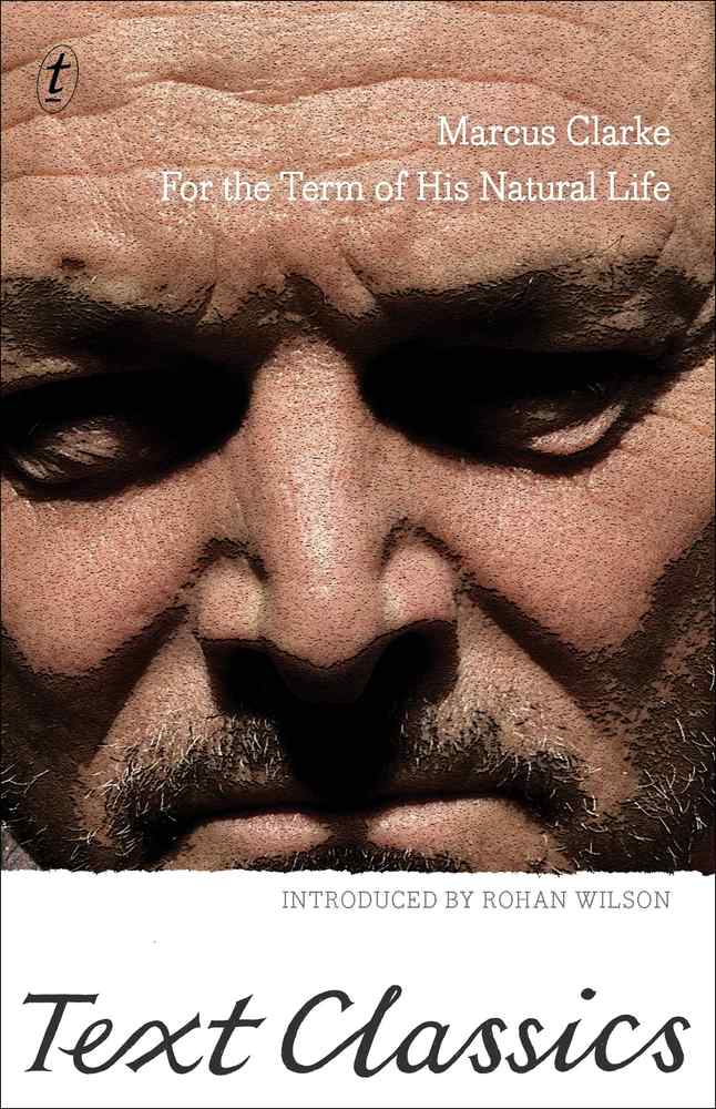 For the Term of His Natural Life: Text Classics book cover