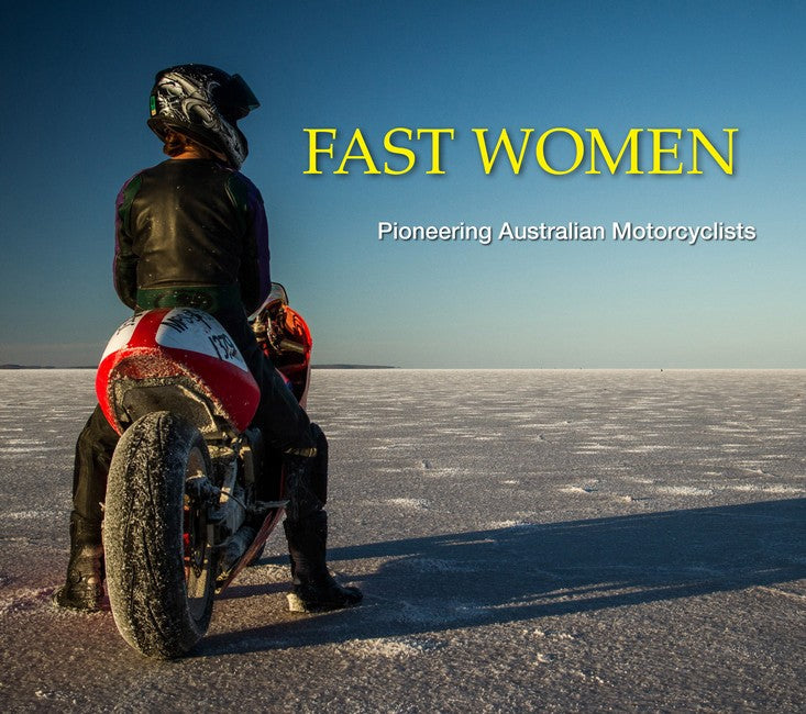 Fast Women: Pioneering Australian Motorcyclists cover