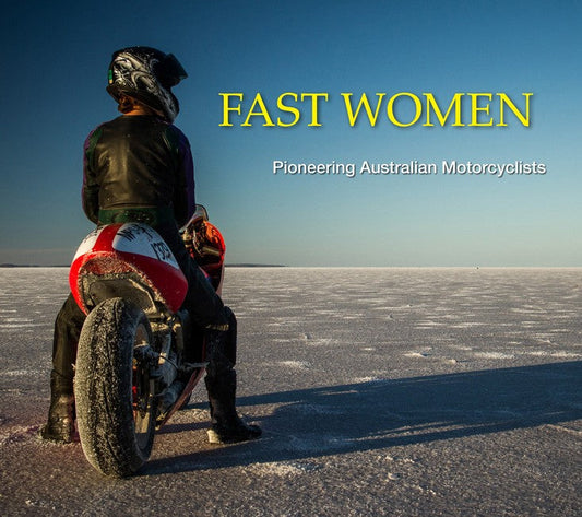 Fast Women: Pioneering Australian Motorcyclists cover
