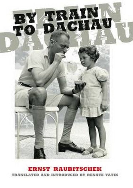 By Train to Dachau cover