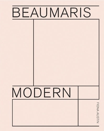 Beaumaris Modern: Modernist Homes in Beaumaris book cover