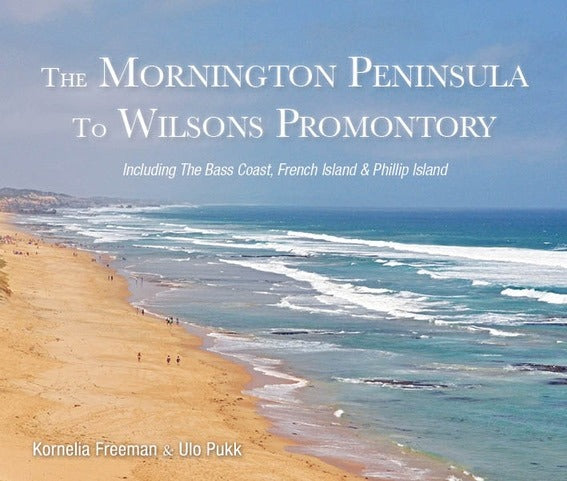 Mornington Peninsula to Wilsons Promontory book cover