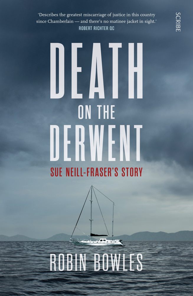Death on the Derwent: Sue Neill-Fraser's Story book cover