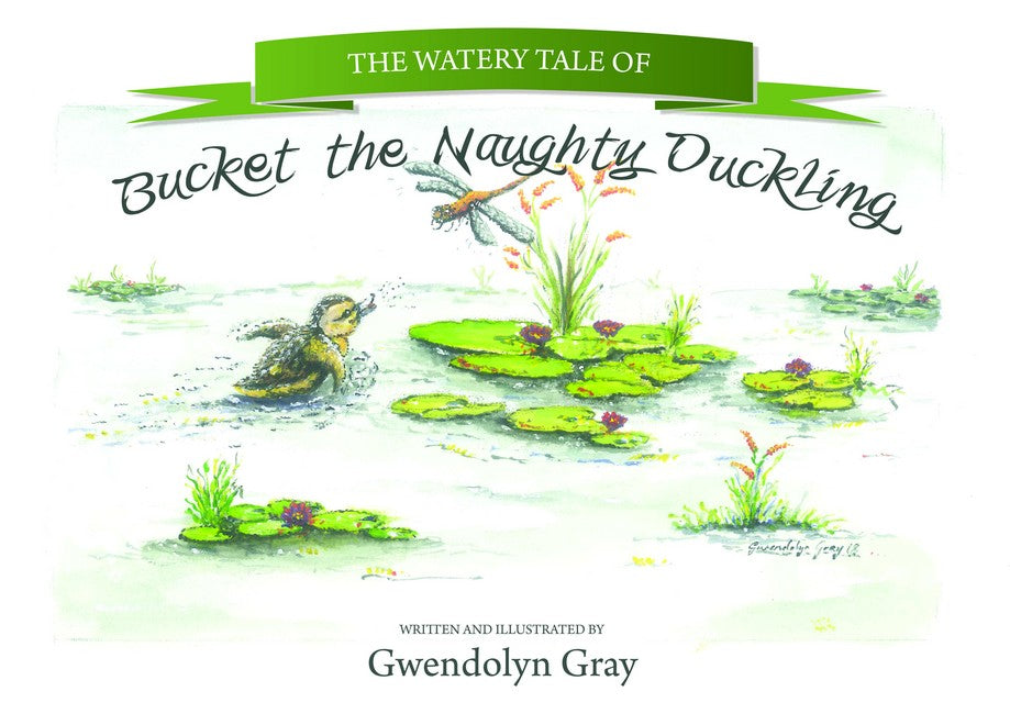 The Watery Tale of Bucket the Naughty Duckling cover