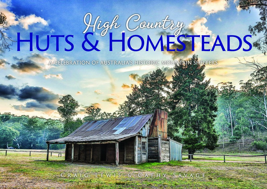 High Country Huts & Homesteads cover
