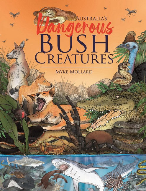 Australia's Dangerous Bush Creatures cover