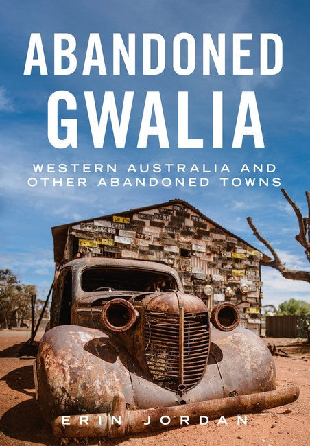 Abandoned Gwalia, Western Australia, and other abandoned towns cover
