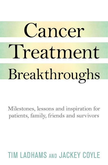 Cancer Treatment Breakthroughs cover