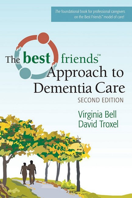 Best Friends (TM) Approach to Dementia Care cover