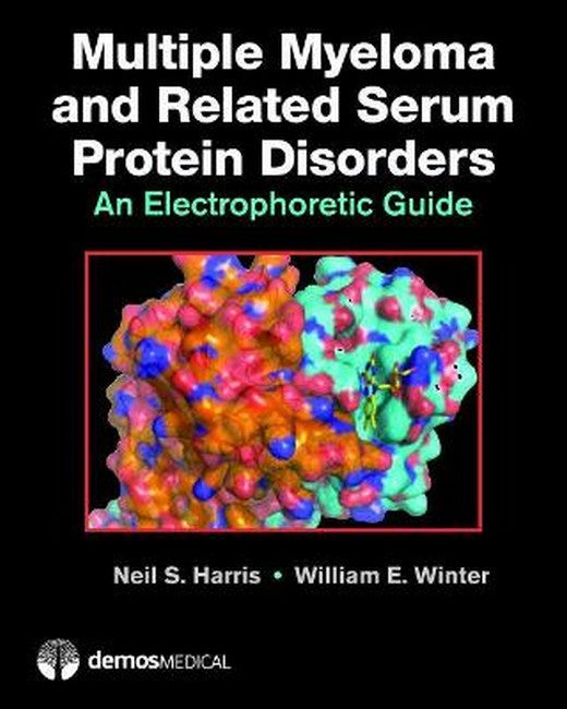 Multiple Myeloma and Related Serum Protein Disorders cover