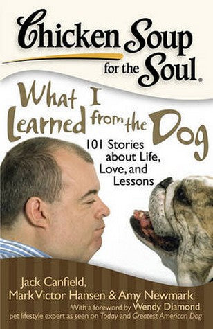 Chicken Soup for the Soul: What I Learned from the Dog cover
