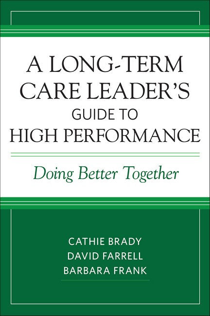 A Long-Term Care Leader's Guide to High Performance cover