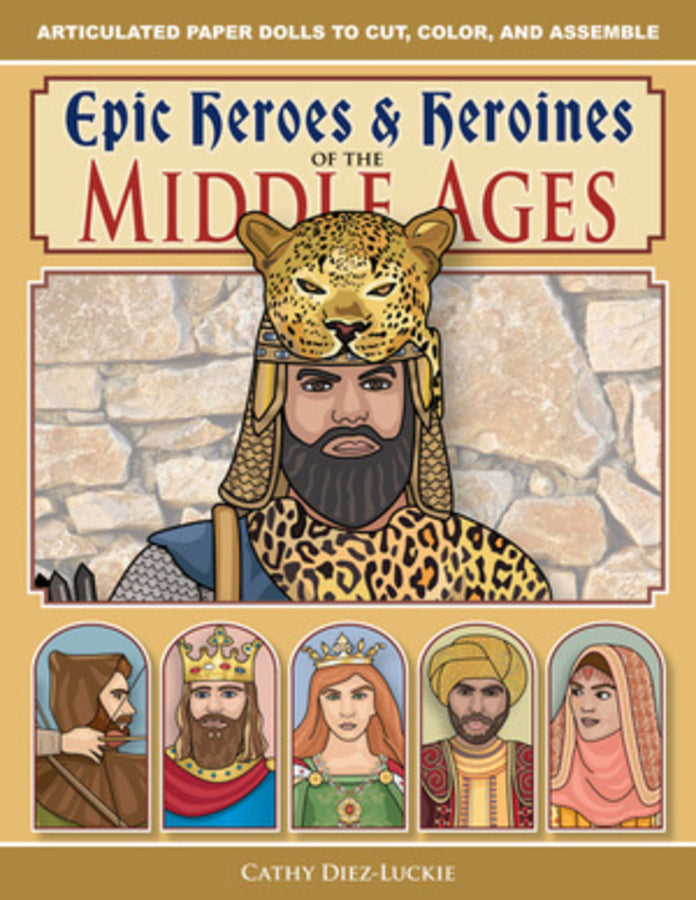 Epic Heroes & Heroines of the Middle Ages cover