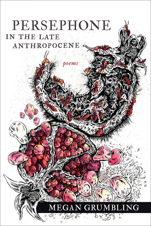 Persephone in the Late Anthropocene: Poems cover