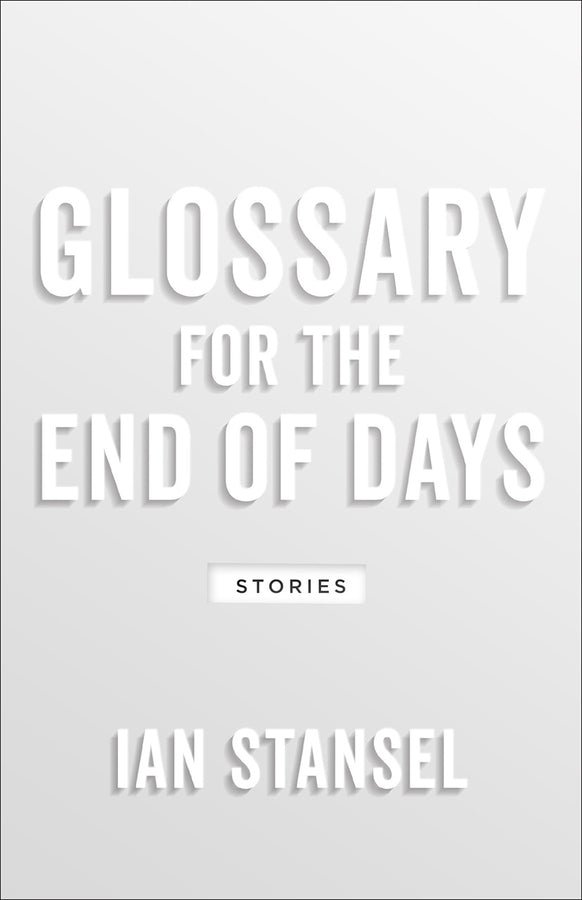 Glossary for the End of Days: Stories cover