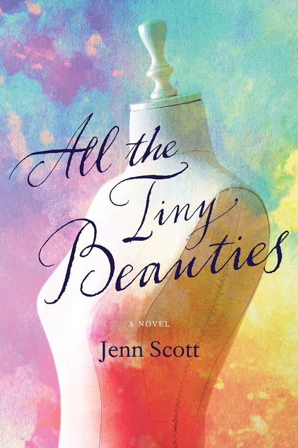 All the Tiny Beauties: A Novel cover