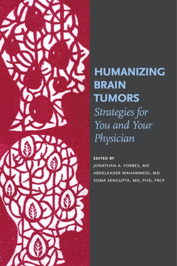 Humanizing Brain Tumors: Strategies for You and Your Physician cover