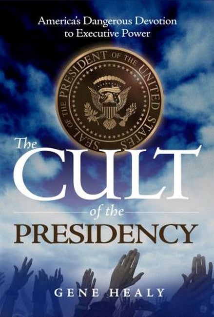 The Cult of the Presidency cover
