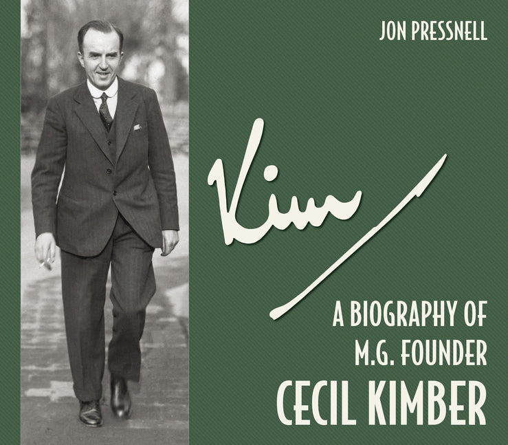 Kim: A Biography of MG founder Cecil Kimber cover