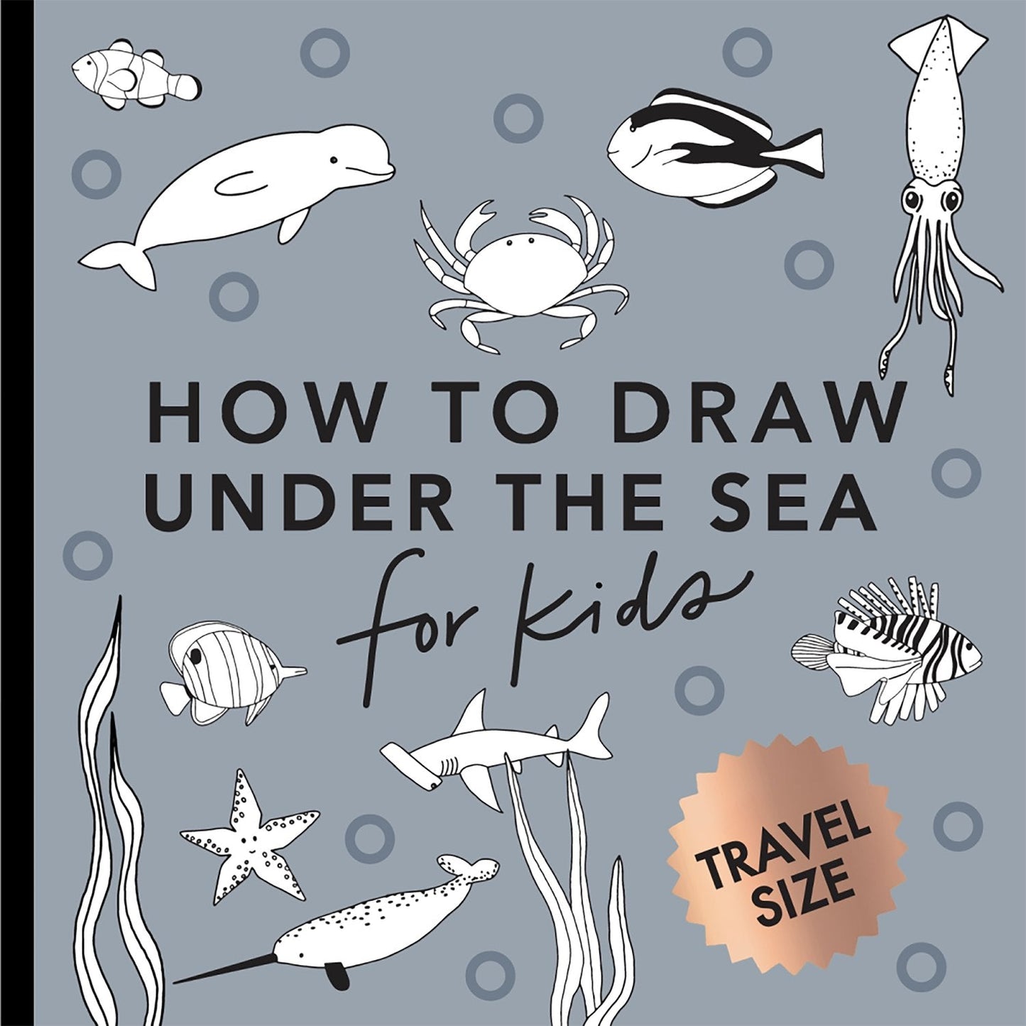 Under the Sea:  How to Draw Books for Kids with Dolphins, Mermaids, and Ocean Animals (Summer Activity Book for Kids)