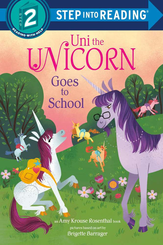 Uni Goes to School (Uni the Unicorn) book cover