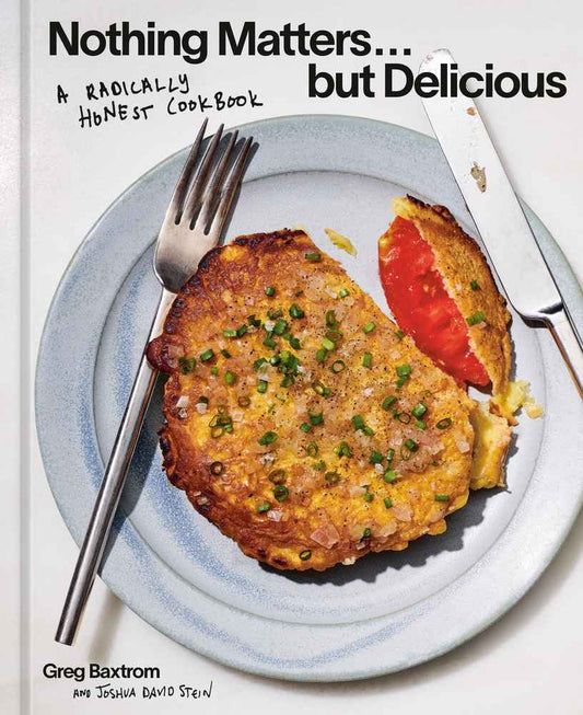Nothing Matters But Delicious book cover