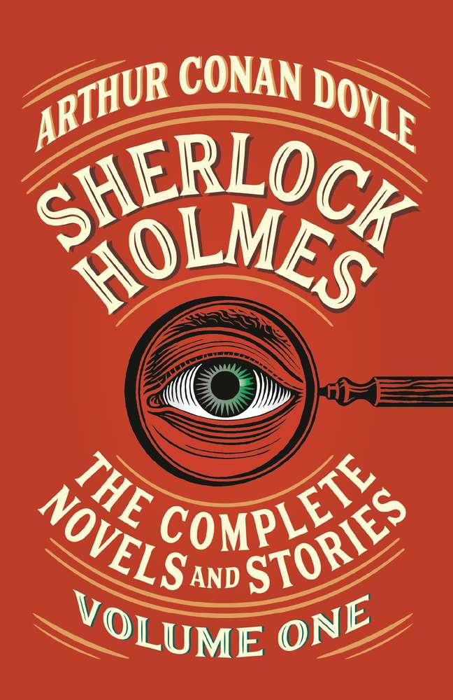 Sherlock Holmes: The Complete Novels and Stories, Volume I book cover